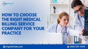 How to Choose the Right Medical Billing Service Company for Your Practice